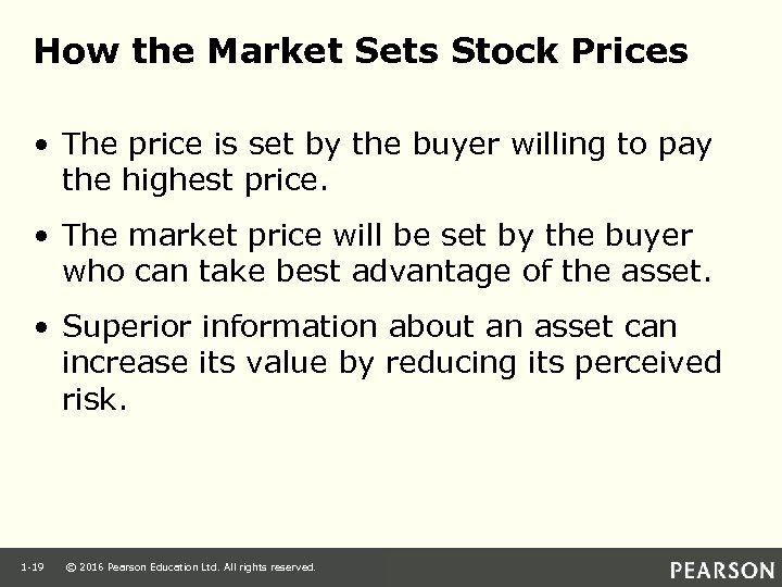 How the Market Sets Stock Prices • The price is set by the buyer