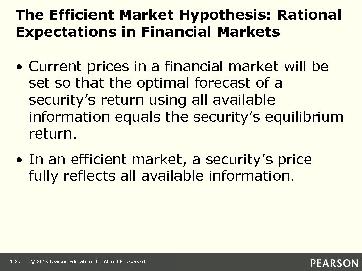 The Efficient Market Hypothesis: Rational Expectations in Financial Markets • Current prices in a