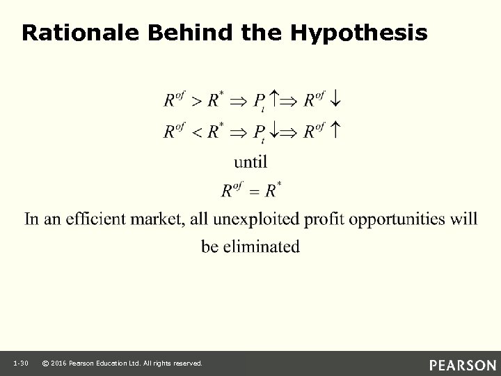 Rationale Behind the Hypothesis 1 -30 © 2016 Pearson Education Ltd. All rights reserved.