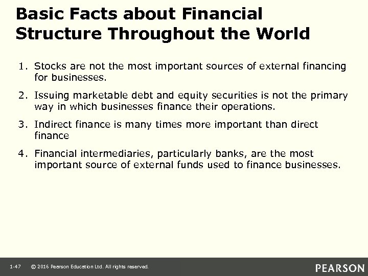 Basic Facts about Financial Structure Throughout the World 1. Stocks are not the most
