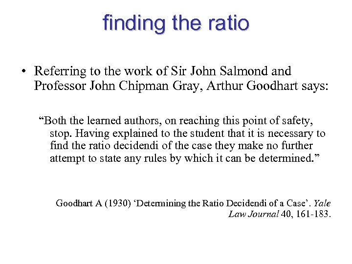 finding the ratio • Referring to the work of Sir John Salmond and Professor