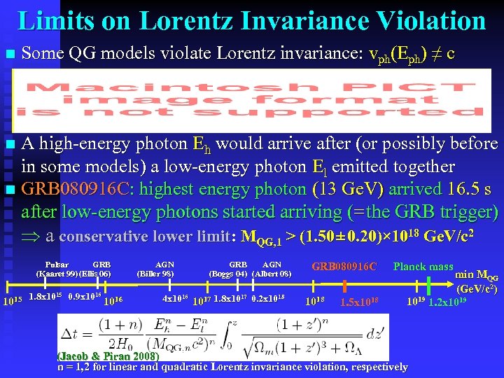 Limits on Lorentz Invariance Violation n Some QG models violate Lorentz invariance: vph(Eph) ≠