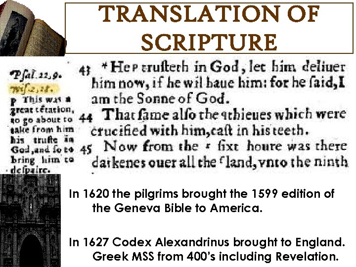 TRANSLATION OF SCRIPTURE In 1551 Verse numbers were added for the first time by