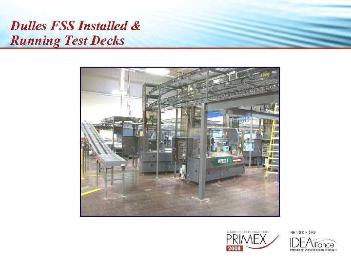 Dulles FSS Installed & Running Test Decks 