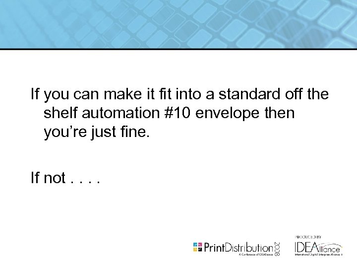 If you can make it fit into a standard off the shelf automation #10