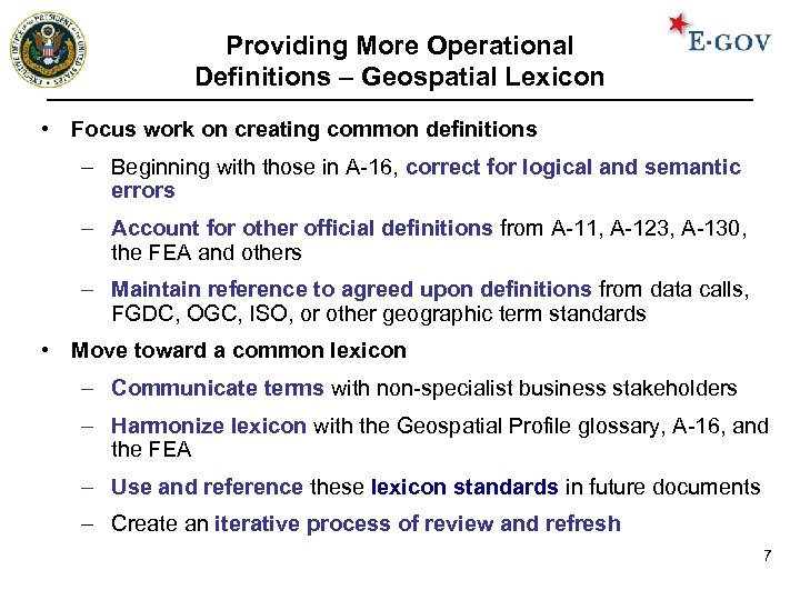 Providing More Operational Definitions – Geospatial Lexicon • Focus work on creating common definitions