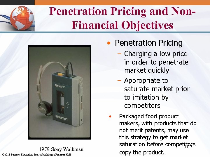 Penetration Pricing and Non. Financial Objectives • Penetration Pricing – Charging a low price