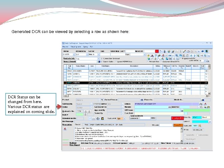 Generated DCR can be viewed by selecting a row as shown here: DCR Status