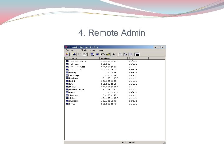 4. Remote Admin 