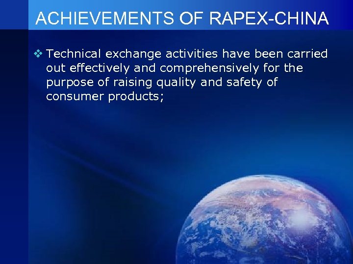 ACHIEVEMENTS OF RAPEX-CHINA v Technical exchange activities have been carried out effectively and comprehensively