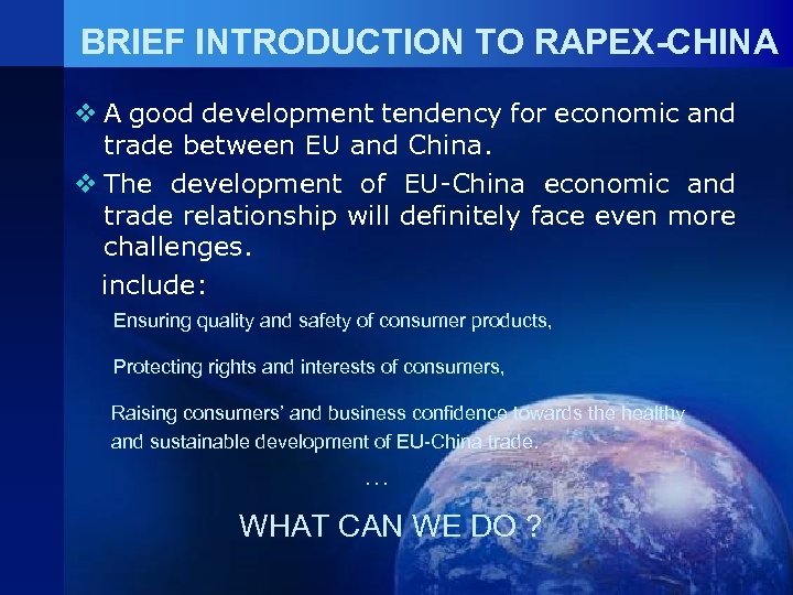 BRIEF INTRODUCTION TO RAPEX-CHINA v A good development tendency for economic and trade between