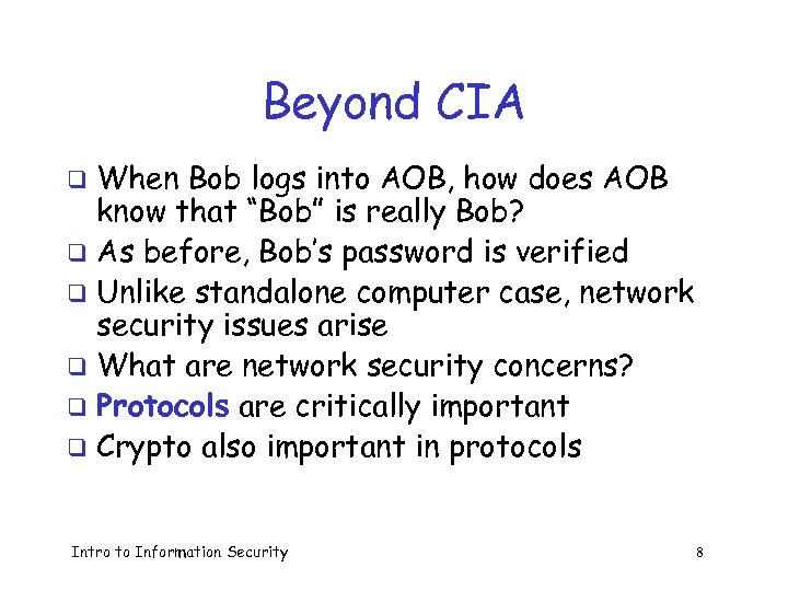 Beyond CIA When Bob logs into AOB, how does AOB know that “Bob” is