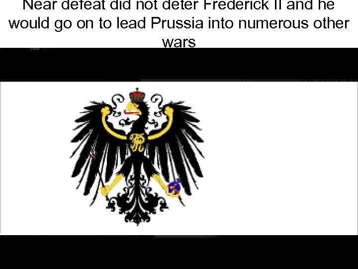 Near defeat did not deter Frederick II and he would go on to lead