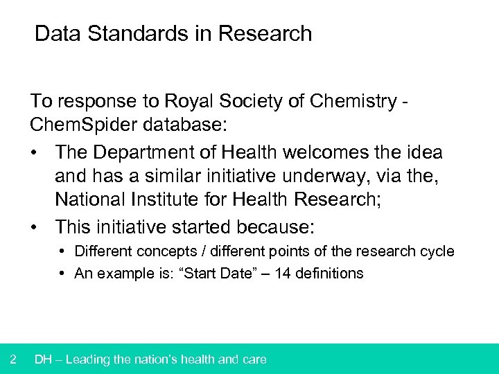 Data Standards in Research To response to Royal Society of Chemistry Chem. Spider database: