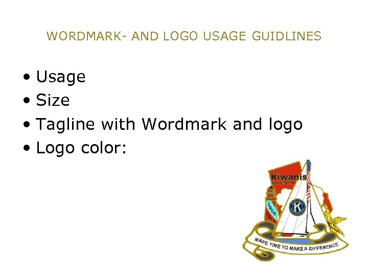 WORDMARK- AND LOGO USAGE GUIDLINES • Usage • Size • Tagline with Wordmark and