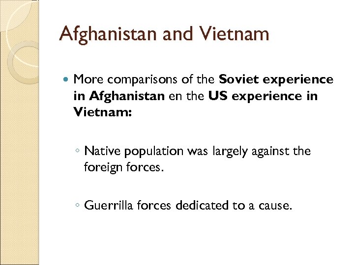 Afghanistan and Vietnam More comparisons of the Soviet experience in Afghanistan en the US