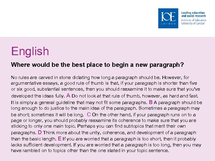 English Where would be the best place to begin a new paragraph? No rules