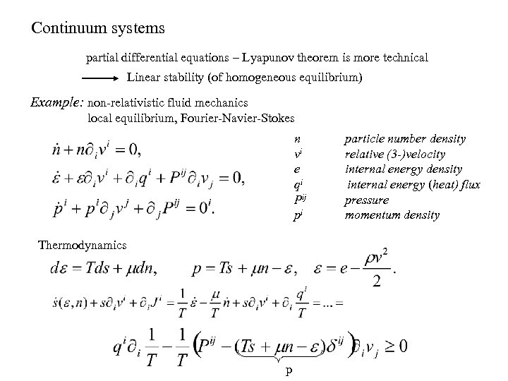 Continuum systems partial differential equations – Lyapunov theorem is more technical Linear stability (of