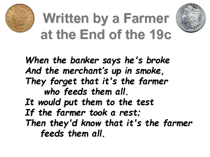 Written by a Farmer at the End of the 19 c When the banker