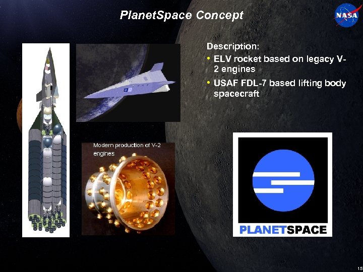 Planet. Space Concept Description: • ELV rocket based on legacy V 2 engines •