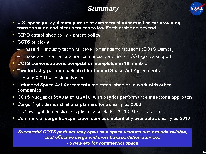 Summary • U. S. space policy directs pursuit of commercial opportunities for providing transportation