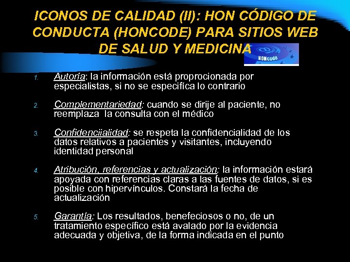 ICONOS DE CALIDAD (II): HON CÓDIGO DE CONDUCTA (HONCODE) PARA SITIOS WEB DE SALUD