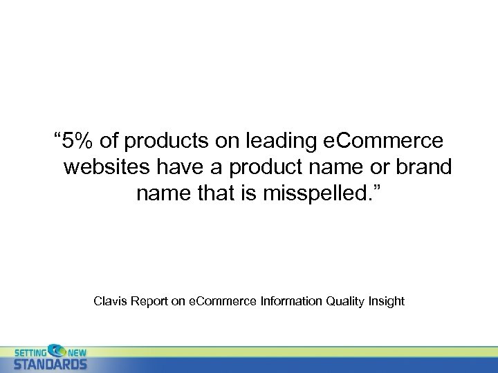 “ 5% of products on leading e. Commerce websites have a product name or