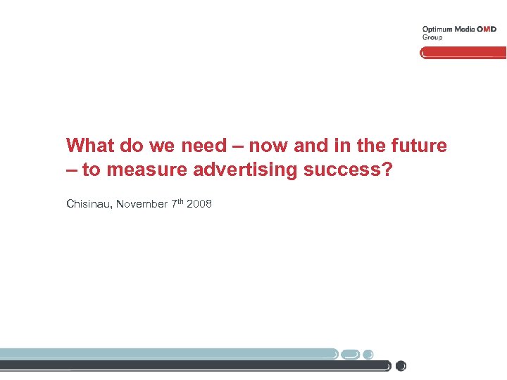 What do we need – now and in the future – to measure advertising