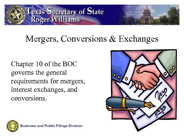 Mergers, Conversions & Exchanges Chapter 10 of the BOC governs the general requirements for