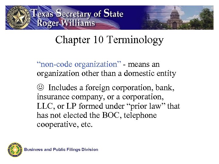 Chapter 10 Terminology “non-code organization” - means an organization other than a domestic entity