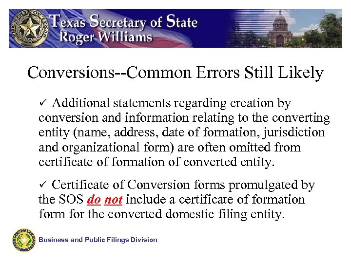 Conversions--Common Errors Still Likely Additional statements regarding creation by conversion and information relating to