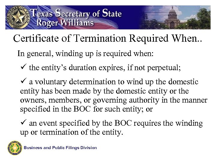 Certificate of Termination Required When. . In general, winding up is required when: ü