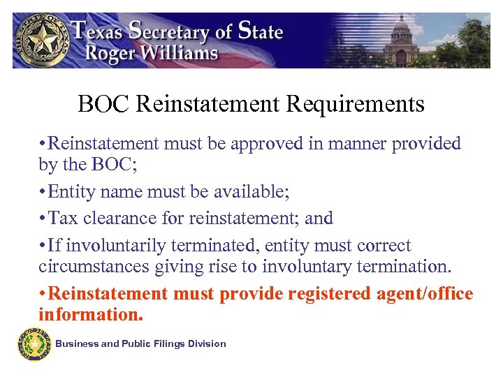 BOC Reinstatement Requirements • Reinstatement must be approved in manner provided by the BOC;