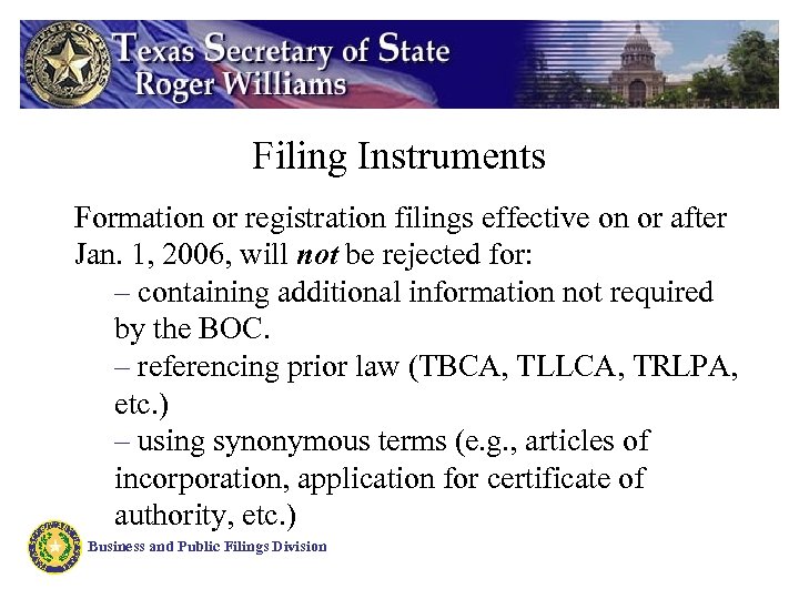 Filing Instruments Formation or registration filings effective on or after Jan. 1, 2006, will