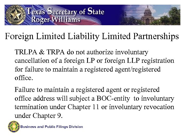 Foreign Limited Liability Limited Partnerships TRLPA & TRPA do not authorize involuntary cancellation of