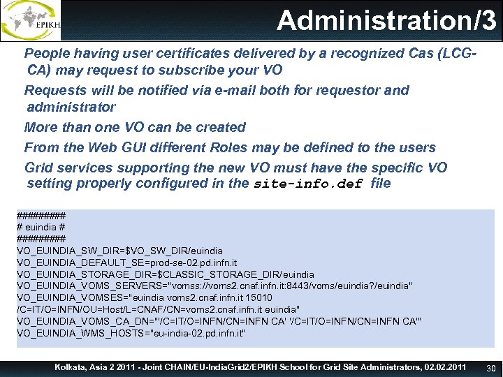 Usage and Mainteinance Administration/3 People having user certificates delivered by a recognized Cas (LCGCA)