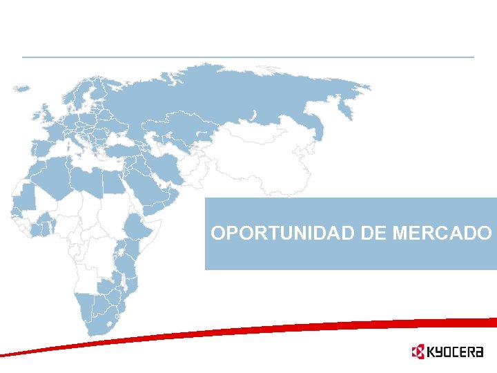 OPORTUNIDAD DE MERCADO 7 KYOCERA MITA Europe B. V. | 18. 03. 2018 