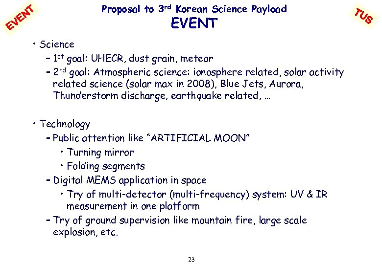 NT VE E Proposal to 3 rd Korean Science Payload EVENT • Science –