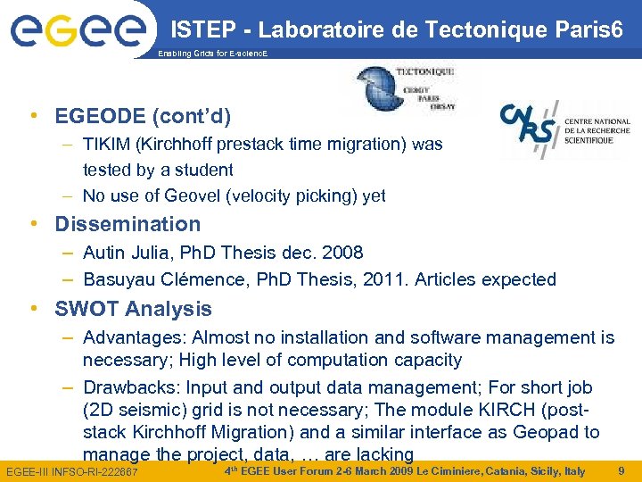 ISTEP - Laboratoire de Tectonique Paris 6 Enabling Grids for E-scienc. E • EGEODE