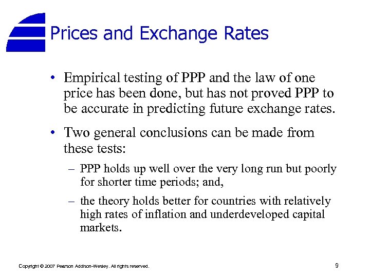 Prices and Exchange Rates • Empirical testing of PPP and the law of one