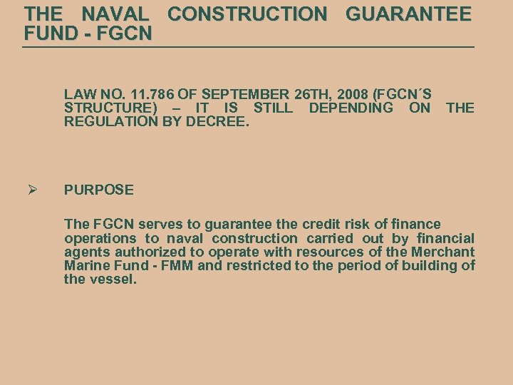 THE NAVAL CONSTRUCTION GUARANTEE FUND - FGCN LAW NO. 11. 786 OF SEPTEMBER 26