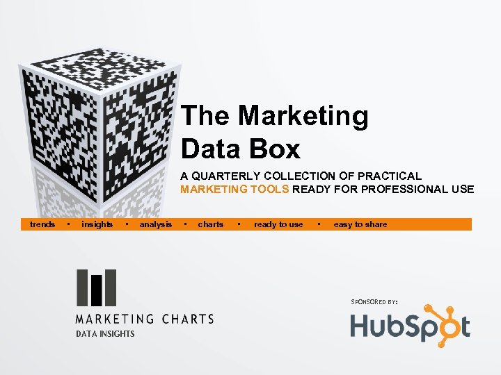 The Marketing Data Box A QUARTERLY COLLECTION OF PRACTICAL MARKETING TOOLS READY FOR PROFESSIONAL