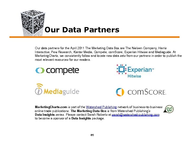 Our Data Partners Our data partners for the April 2011 The Marketing Data Box