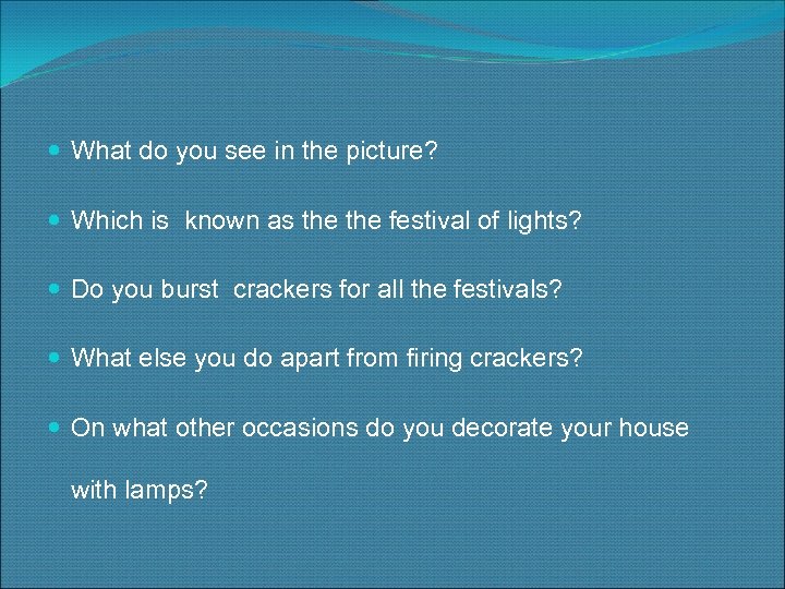  What do you see in the picture? Which is known as the festival