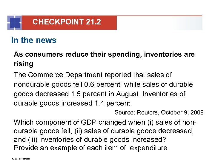 CHECKPOINT 21. 2 In the news As consumers reduce their spending, inventories are rising