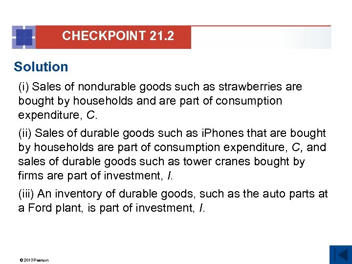 CHECKPOINT 21. 2 Solution (i) Sales of nondurable goods such as strawberries are bought