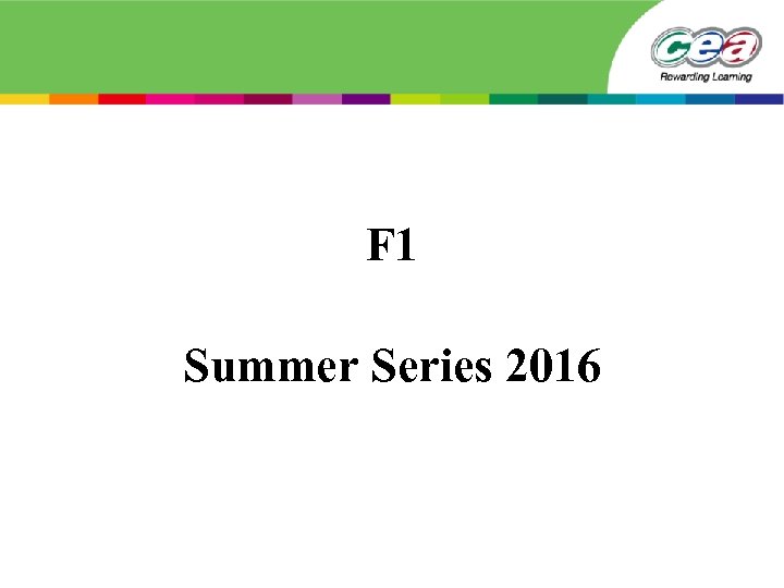 F 1 Summer Series 2016 