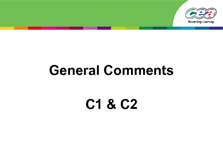 General Comments C 1 & C 2 