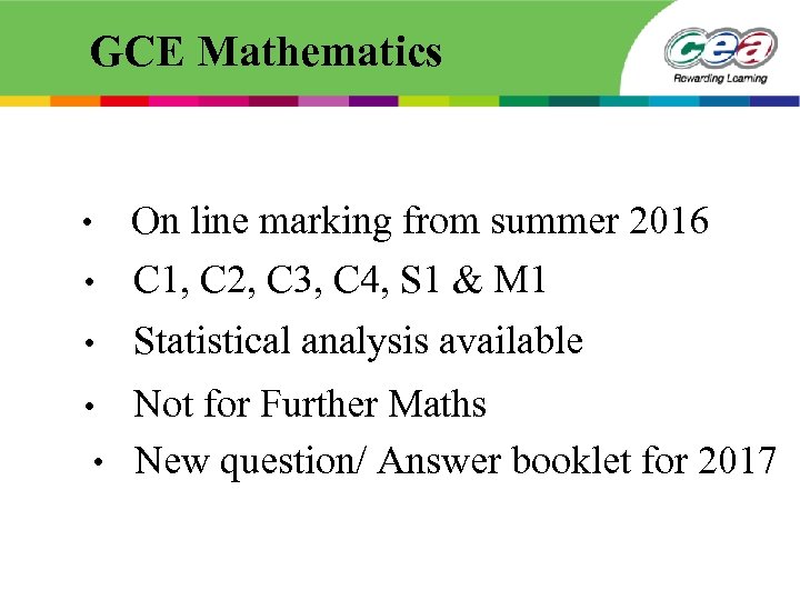 GCE Mathematics • On line marking from summer 2016 C 1, C 2, C