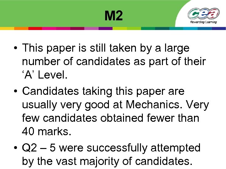 M 2 • This paper is still taken by a large number of candidates